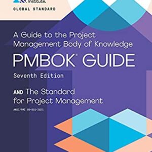 A Guide to the Project Management Body of Knowledge (PMBOK® Guide) – Seventh Edition and The Standard for Project Management (ENGLISH)