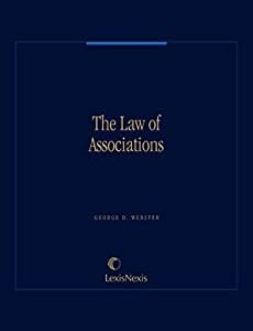 The Law of Associations: An Operating Legal Manual for Executives and Counsel