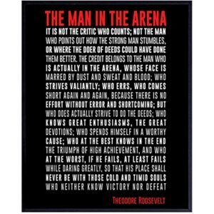 Man in the Arena Teddy Roosevelt inspirational Poem – Motivational Wall Art Poster Print Makes a Great Gift for Students, Entrepreneurs, Kids, Teens – Perfect Decor, Room Decorations for Home Office