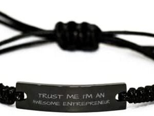 Entrepreneur Black Rope Bracelet, Trust Me I’m an Awesome Entrepreneur, Best Funny Gifts, Birthday Gifts, for Men Women